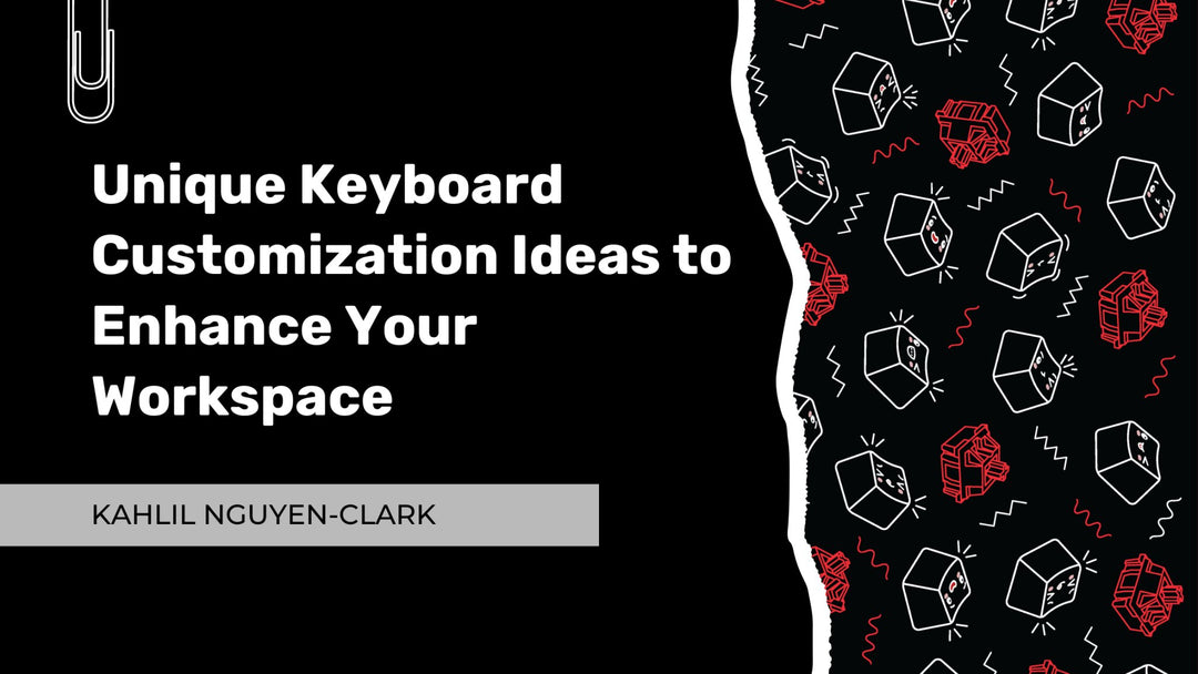 Unique Keyboard Customization Ideas to Enhance Your Workspace - KNC Keys LLC